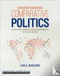 Baglione, Lisa A. - Understanding Comparative Politics - International Student Edition