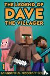 Villager, Dave - The Legend of Dave the Villager 1 - An Unofficial Minecraft Series