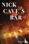 Stone, Aug - Nick Cave's Bar
