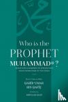 Bin Hafiz, Habib Umar - Who is the Prophet Muhammad