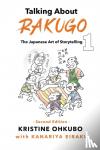 Ohkubo, Kristine, Eiraku, Kanariya - Talking About Rakugo 1 - The Japanese Art of Storytelling