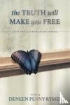 Penny-Rymes, Deneen - The Truth Will Make You Free