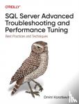 Korotkevitch, Dmitri - SQL Server Advanced Troubleshooting and Performance Tuning