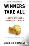 Giridharadas, Anand - Winners Take All