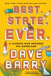 Barry, Dave - Best. State. Ever. - A Florida Man Defends His Homeland