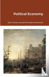 De Sismondi, Jean Charles Leonard Simond - Political Economy