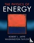 Jaffe, Robert L. (Massachusetts Institute of Technology), Taylor, Washington (Massachusetts Institute of Technology) - The Physics of Energy
