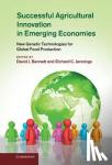  - Successful Agricultural Innovation in Emerging Economies - New Genetic Technologies for Global Food Production
