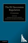  - The EU Succession Regulation - A Commentary