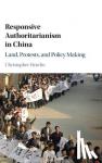 Heurlin, Christopher (Bowdoin College, Maine) - Responsive Authoritarianism in China - Land, Protests, and Policy Making