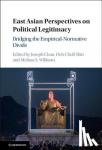  - East Asian Perspectives on Political Legitimacy - Bridging the Empirical-Normative Divide
