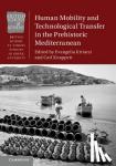  - Human Mobility and Technological Transfer in the Prehistoric Mediterranean