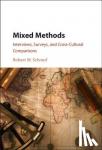 Schrauf, Robert W. (Pennsylvania State University) - Mixed Methods - Interviews, Surveys, and Cross-Cultural Comparisons
