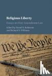  - Religious Liberty - Essays on First Amendment Law