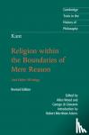 Kant, Immanuel - Kant: Religion within the Boundaries of Mere Reason - And Other Writings
