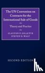 Gillette, Clayton P., Walt, Steven D. - The UN Convention on Contracts for the International Sale of Goods - Theory and Practice