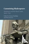  - Canonising Shakespeare - Stationers and the Book Trade, 1640-1740