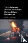  - Civil Liability and Financial Security for Offshore Oil and Gas Activities