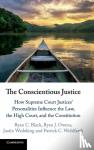 Black, Ryan C. (Michigan State University), Owens, Ryan J. (University of Wisconsin, Madison), Wedeking, Justin (University of Kentucky), Wohlfarth, Patrick C. (University of Maryland, College Park) - The Conscientious Justice - How Supreme Court Justices' Personalities Influence the Law, the High Court, and the Constitution