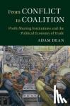 Dean, Adam (Middlebury College, Vermont) - From Conflict to Coalition - Profit-Sharing Institutions and the Political Economy of Trade