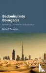 Jones, Calvert W. (University of Maryland, College Park) - Bedouins into Bourgeois - Remaking Citizens for Globalization
