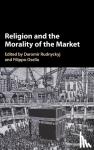  - Religion and the Morality of the Market - Anthropological Perspectives