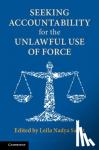 Sadat, Leila Nadya (Washington University, St Louis) - Seeking Accountability for the Unlawful Use of Force