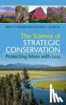 Messer, Kent D. (University of Delaware), Allen III, William L. - The Science of Strategic Conservation - Protecting More with Less