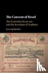 Spohnholz, Jesse (Washington State University) - The Convent of Wesel - The Event that Never was and the Invention of Tradition
