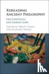  - Rereading Ancient Philosophy - Old Chestnuts and Sacred Cows