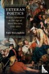 McLoughlin, Kate (University of Oxford) - Veteran Poetics - British Literature in the Age of Mass Warfare, 1790-2015