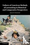 Maxeiner, James R. (University of Baltimore) - Failures of American Methods of Lawmaking in Historical and Comparative Perspectives