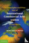 Moses, Margaret L. - The Principles and Practice of International Commercial Arbitration