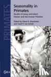  - Seasonality in Primates - Studies of Living and Extinct Human and Non-Human Primates