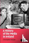 Morash, Christopher (National University of Ireland, Maynooth) - A History of the Media in Ireland