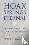 Hancock, Peter (University of Central Florida) - Hoax Springs Eternal - The Psychology of Cognitive Deception