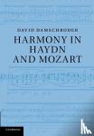 Damschroder, David (University of Minnesota) - Harmony in Haydn and Mozart