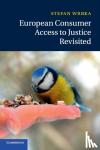 Wrbka, Stefan (Kyushu University, Japan) - European Consumer Access to Justice Revisited
