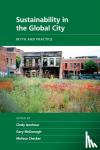  - Sustainability in the Global City - Myth and Practice