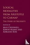  - Logical Modalities from Aristotle to Carnap - The Story of Necessity