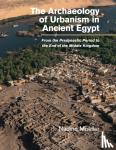 Moeller, Nadine (University of Chicago) - The Archaeology of Urbanism in Ancient Egypt - From the Predynastic Period to the End of the Middle Kingdom