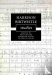  - Harrison Birtwistle Studies