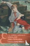  - The Cambridge Companion to English Melodrama