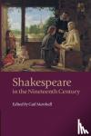  - Shakespeare in the Nineteenth Century