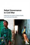  - Rebel Governance in Civil War