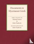 Ventris, Michael, Chadwick, John - Documents in Mycenaean Greek - Three Hundred Selected Tablets from Knossos, Pylos and Mycenae with Commentary and Vocabulary
