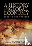  - A History of the Global Economy