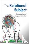 Donati, Pierpaolo (Universita di Bologna), Archer, Margaret S. (University of Warwick) - The Relational Subject