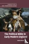 Killeen, Kevin (University of York) - The Political Bible in Early Modern England