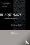 - Aquinas's Summa Theologiae - A Critical Guide